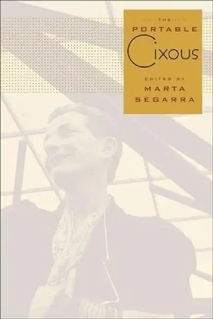 The Portable Cixous by Hélène Cixous