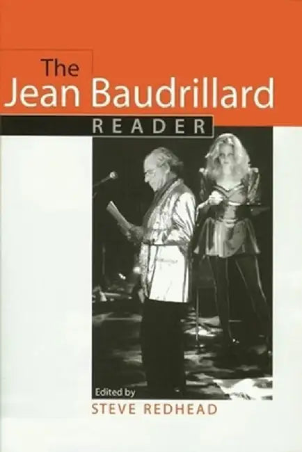 The Jean Baudrillard Reader by Jean Baudrillard