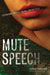 Mute Speech: Literature, Critical Theory, and Politics by Jacques Rancière