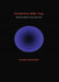 Hiroshima After Iraq: Three Studies in Art and War by Rosalyn Deutsche