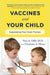 Vaccines and Your Child: Separating Fact from Fiction by Paul Offit