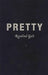 Pretty: Film and the Decorative Image by Rosalind Galt