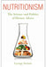 Nutritionism: The Science and Politics of Dietary Advice by Gyorgy Scrinis