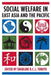 Social Welfare in East Asia and the Pacific by Sharlene Furuto