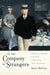 In the Company of Strangers: Family and Narrative in Dickens, Conan Doyle, Joyce, and Proust by Barry Mccrea