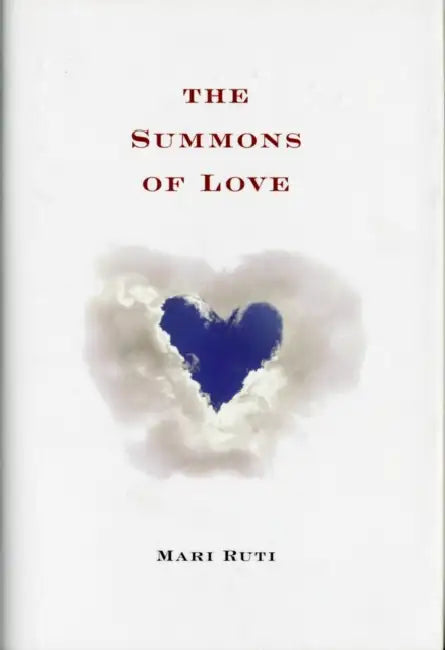 The Summons of Love by Mari Ruti