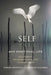 Self and Emotional Life: Philosophy, Psychoanalysis, and Neuroscience by Adrian Johnston