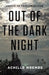 Out of the Dark Night: Essays on Decolonization by Achille Mbembe
