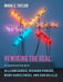 Rewiring the Real: In Conversation with William Gaddis, Richard Powers, Mark Danielewski, and Don Delillo by Mark C. Taylor