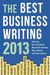 The Best Business Writing 2013 by Dean Starkman, Martha Hamilton, Ryan Chittum