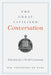 The Great Civilized Conversation: Education for a World Community by WM. Theodore de Bary