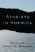 Atheists in America by Melanie Brewster