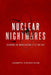 Nuclear Nightmares: Securing the World Before It Is Too Late by Joseph Cirincione