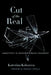 Cut of the Real: Subjectivity in Poststructuralist Philosophy by Katerina Kolozova