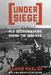 Under Siege: P.L.O. Decisionmaking During the 1982 War by Rashid Khalidi