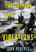 Photography and Its Violations by John Roberts