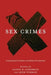 Sex Crimes: Transnational Problems and Global Perspectives by Alissa Ackerman
