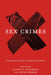 Sex Crimes: Transnational Problems and Global Perspectives by Alissa Ackerman