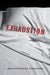 Exhaustion - A History by Anna K. Schaffner