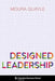 Designed Leadership by Moura Quayle