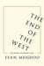 The End Of The West And Other Cautionary Tales by Sean Meighoo