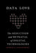 Data Love: The Seduction and Betrayal of Digital Technologies by Roberto Simanowski