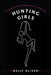Hunting Girls: Sexual Violence from the Hunger Games to Campus Rape by Kelly Oliver