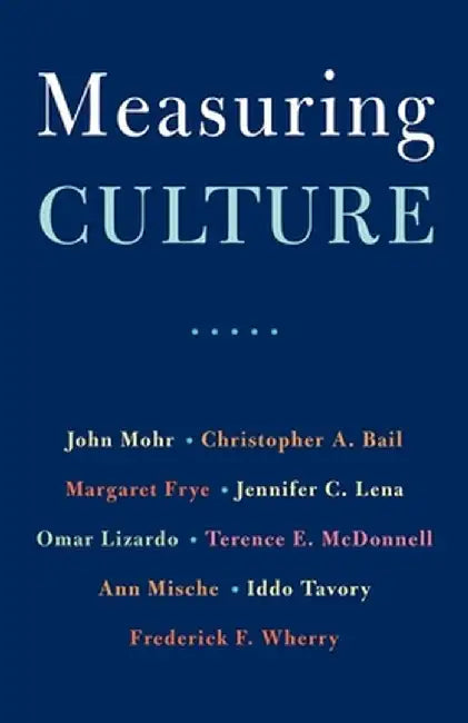 Measuring Culture by John W. Mohr