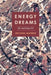 Energy Dreams: Of Actuality by Michael Marder