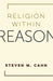 Religion Within Reason by Steven Cahn