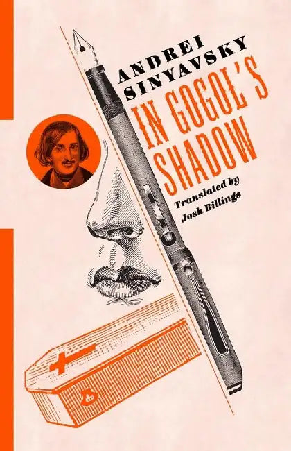 In Gogol's Shadow by Andrei Sinyavsky