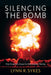 Silencing the Bomb: One Scientist's Quest to Halt Nuclear Testing by Lynn R. Sykes