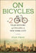 On Bicycles: A 200-Year History of Cycling in New York City by Evan Friss