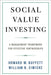 Social Value Investing: A Management Framework for Effective Partnerships by Howard W. Buffett