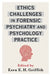 Ethics Challenges in Forensic Psychiatry and Psychology Practice by Ezra Griffith