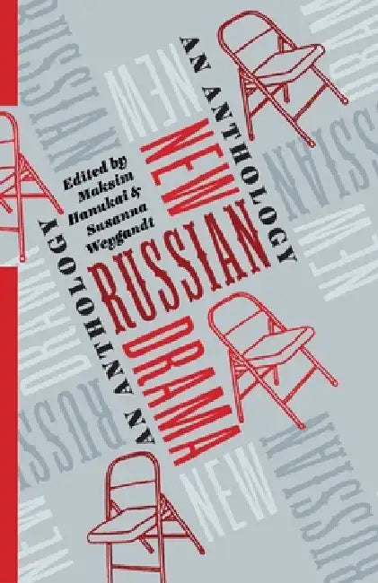 New Russian Drama: An Anthology by Richard Schechner