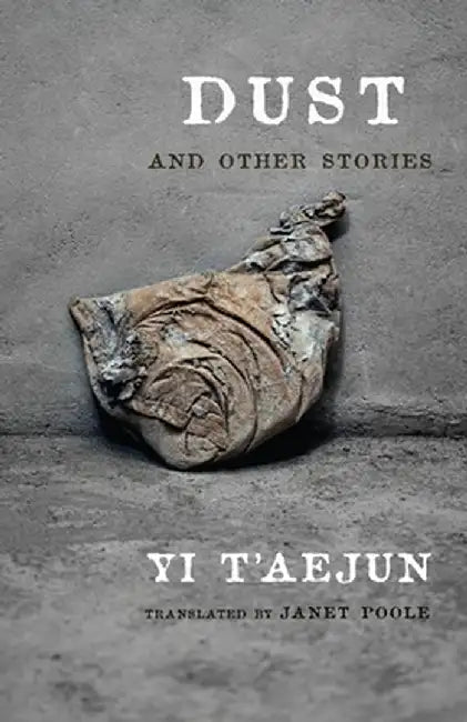 Dust and Other Stories by T`Aejun Yi