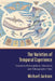 The Varieties of Temporal Experience: Travels in Philosophical, Historical, and Ethnographic Time by Michael Jackson