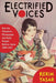 Electrified Voices: How the Telephone, Phonograph, and Radio Shaped Modern Japan, 1868-1945 by Kerim Yasar