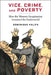 Vice, Crime, and Poverty: How the Western Imagination Invented the Underworld by Dominique Kalifa