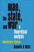 Man, the State, and War: A Theoretical Analysis by Kenneth N. Waltz