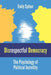 Disrespectful Democracy: The Psychology of Political Incivility by Emily Sydnor