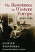 The Resistance in Western Europe, 1940-1945 by Olivier Wieviorka