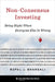 Non-Consensus Investing: Being Right When Everyone Else Is Wrong by Rupal J. Bhansali