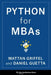 Python for MBAs by Mattan Griffel