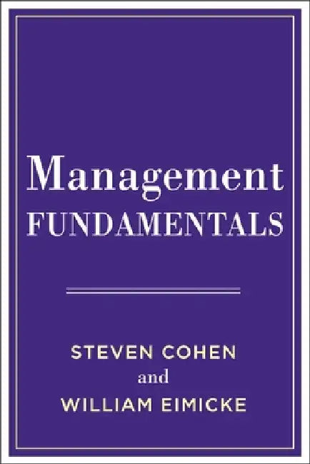 Management Fundamentals by Steven Cohen