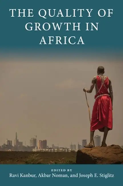 The Quality of Growth in Africa by Akbar Noman