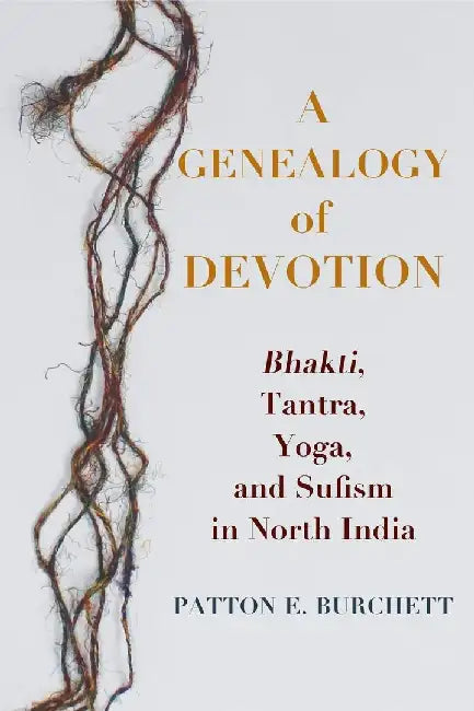 A Genealogy of Devotion by Patton E. Burchett