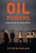 Oil Powers: A History of the U.S.-Saudi Alliance by Victor Mcfarland