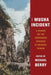 The Musha Incident: A Reader on the Indigenous Uprising in Colonial Taiwan by Michael Berry